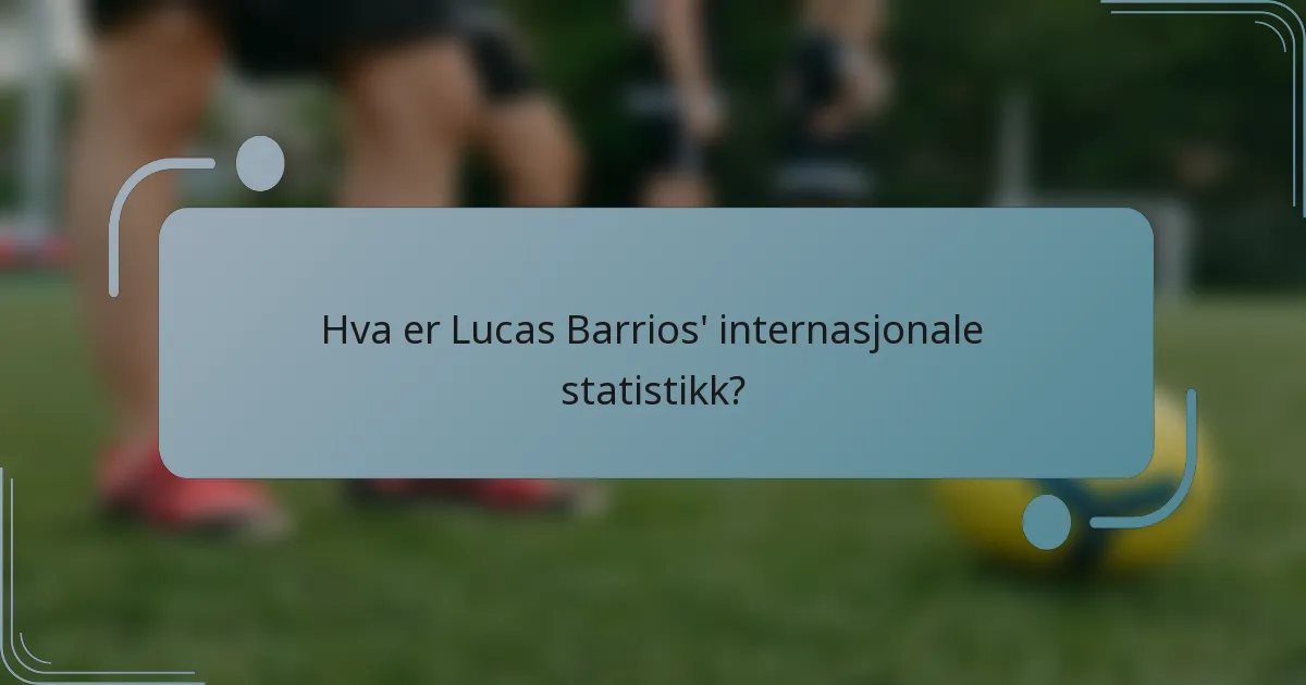 Hva er Lucas Barrios' internasjonale statistikk?